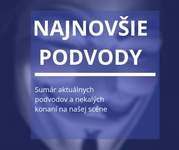 Aktuálne podvody a nekalé praktiky