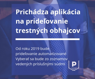 Prichádza automatizovaný systém prideľovania obhajcov