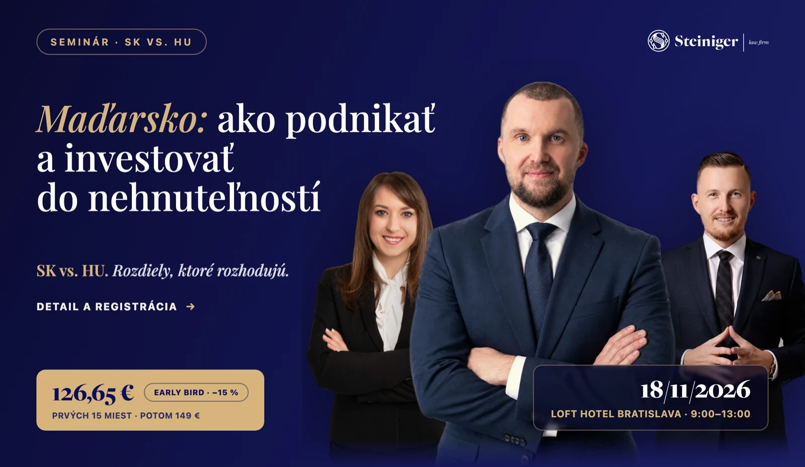 Semin&aacute;r Steiniger: Ako podnikať a investovať do nehnuteľnost&iacute; v Maďarsku &ndash; 18. 11. 2026, Bratislava